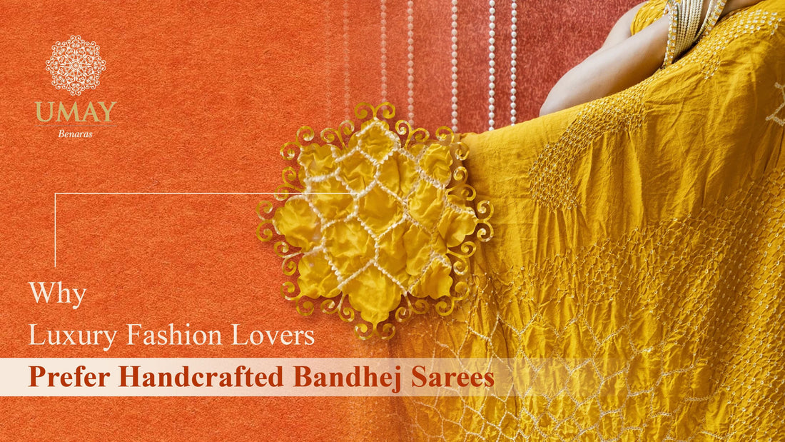 Why Luxury Fashion Lovers Prefer Handcrafted Bandhej Sarees